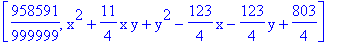 [958591/999999, x^2+11/4*x*y+y^2-123/4*x-123/4*y+803/4]